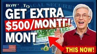 How to Increase Your Monthly Social Security Check by $500!