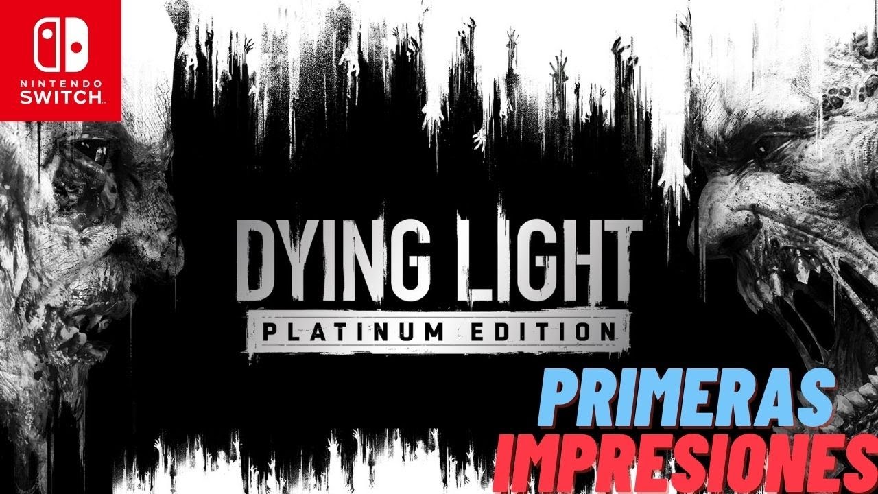Dying Light: Platinum Edition | Nintendo Switch | Primeras