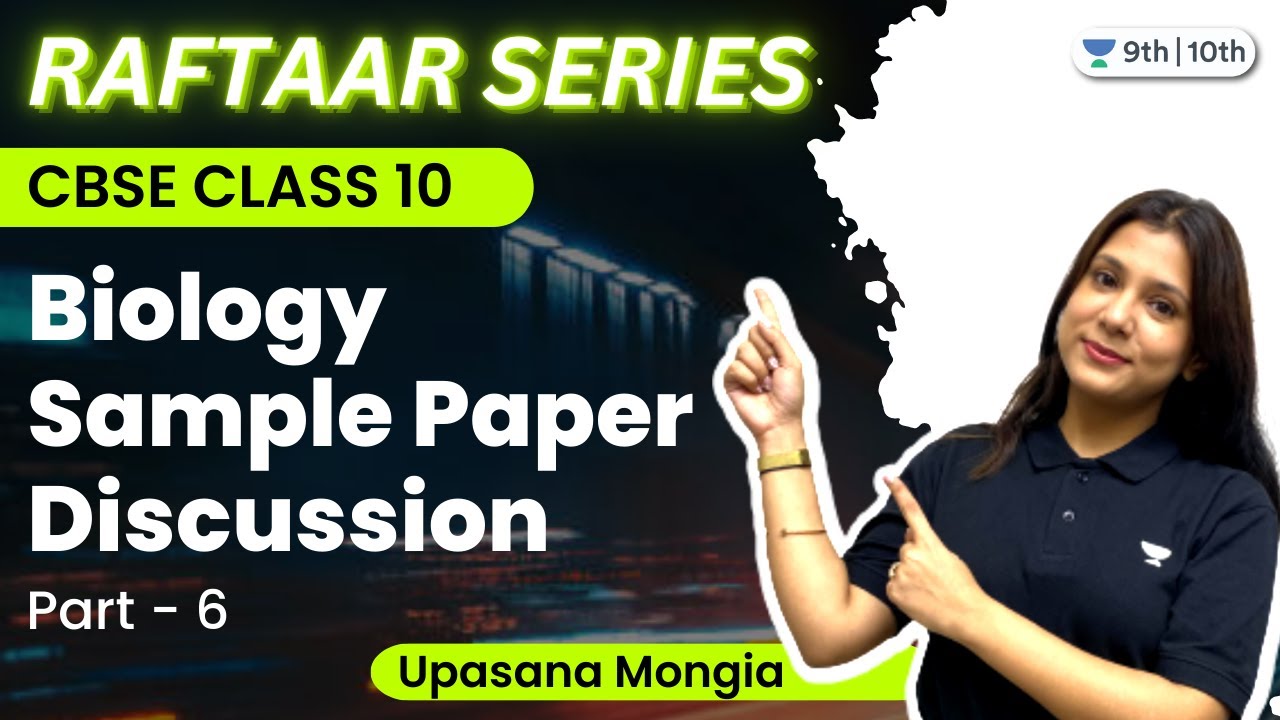 Biology Sample Paper Discussion | Part - 6 | CBSE Class 10 | Upasana ...