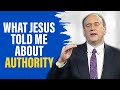 What Jesus Told Me About Authority Will Astound You
