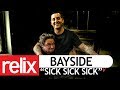 "Sick Sick Sick" - Bayside | Relix Studio Sessions