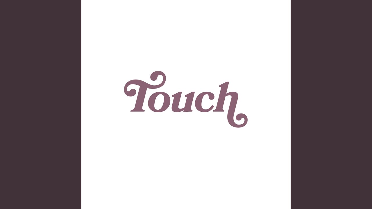 Watch Touch on YouTube Watch Touch on YouTube