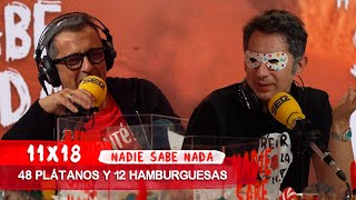 NADIE SABE NADA 11x18 | 48 plátanos y 12 hamburguesas