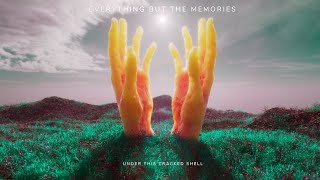 Under This Cracked Shell - Everything But The Memories [EP] (2023)