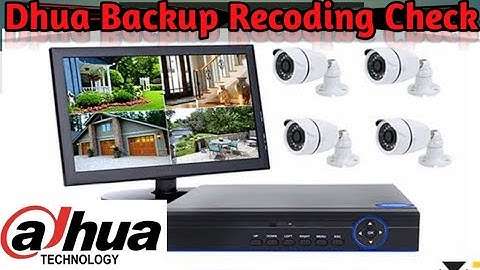How to check Dhua dvr Backup Recording | Dhua cameras Backup | search Dhua Recording Mode