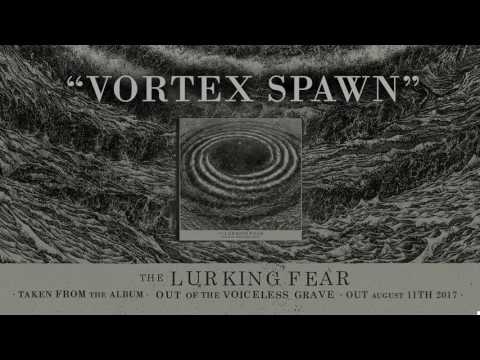 THE LURKING FEAR - Vortex Spawn (Album Track)