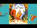 The leaf thief  kids book read aloud