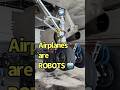 Airplanes  are robots  do you agree   airplanes roblox