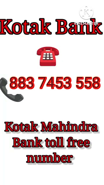 KOTAK BANK CUSTOMER CARE NUMBER KOTAK BANK TOLL FREE NUMBER KOTAK BANK KA HELPLINE NUMBER
