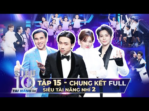 SIÊU TÀI NĂNG NHÍ 2 - CHUNG KẾT | Trấn Thành, Hari Won, Quyền Linh, Gil Lê phải BẬT KHÓC vì xúc động