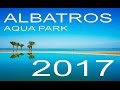 ALBATROS AquaPark - Hurghada, Egypt