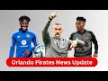 Orlando Pirates News Update