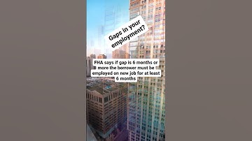 FHA loan tip for those with gaps in your employment history