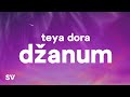 Teya Dora - Džanum (Lyrics)