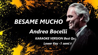 Besame Mucho Andrea Bocelli KARAOKE Lower Key -1 semitone