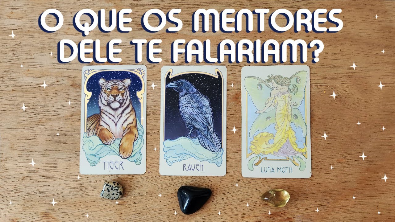 ✨️ O QUE OS MENTORES DELE/DELA TE FALARIAM? ✨️