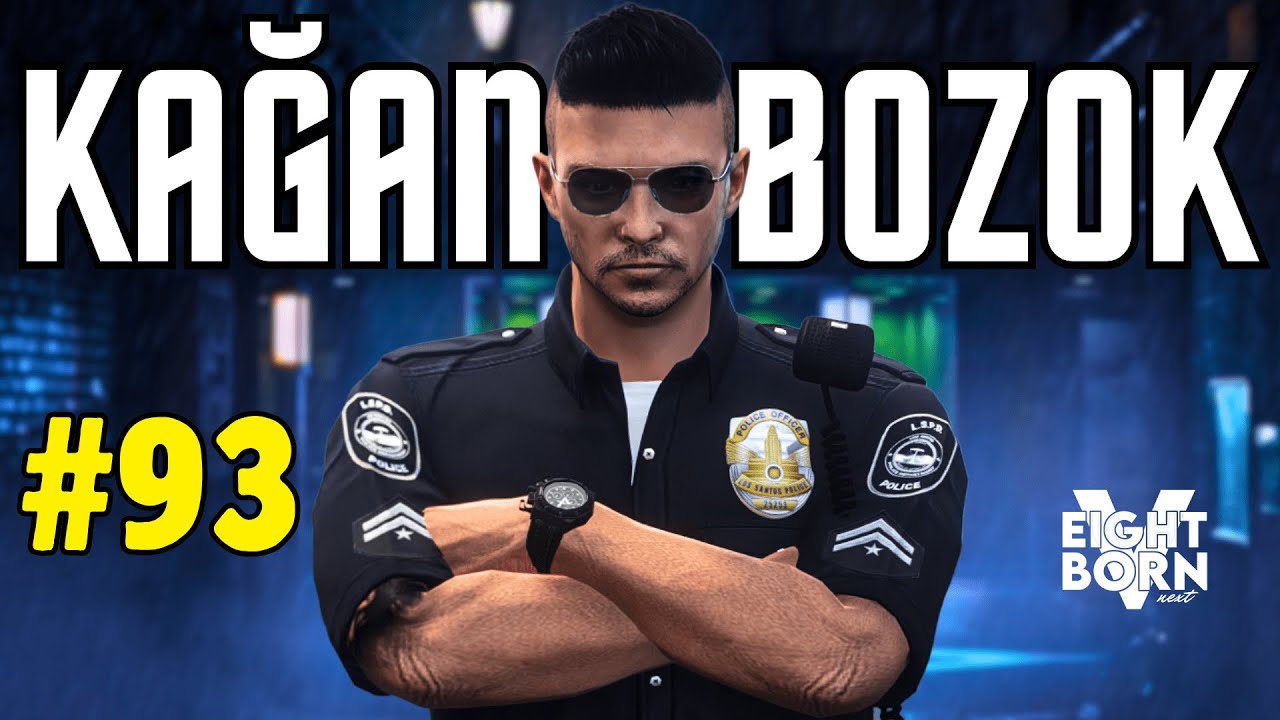 KAĞAN BOZOK BÖLÜM #93 | UZUN KOVALAMACALAR & ÖZLENEN DEVRİYE VE GYM | EightbornV Next