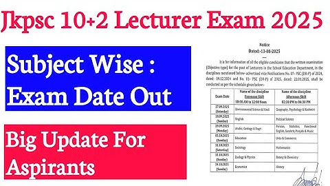 Jkpsc 10+2 Lecturer Exam Dates Out || Subject Wise Exam Dates || Check Now Big Update