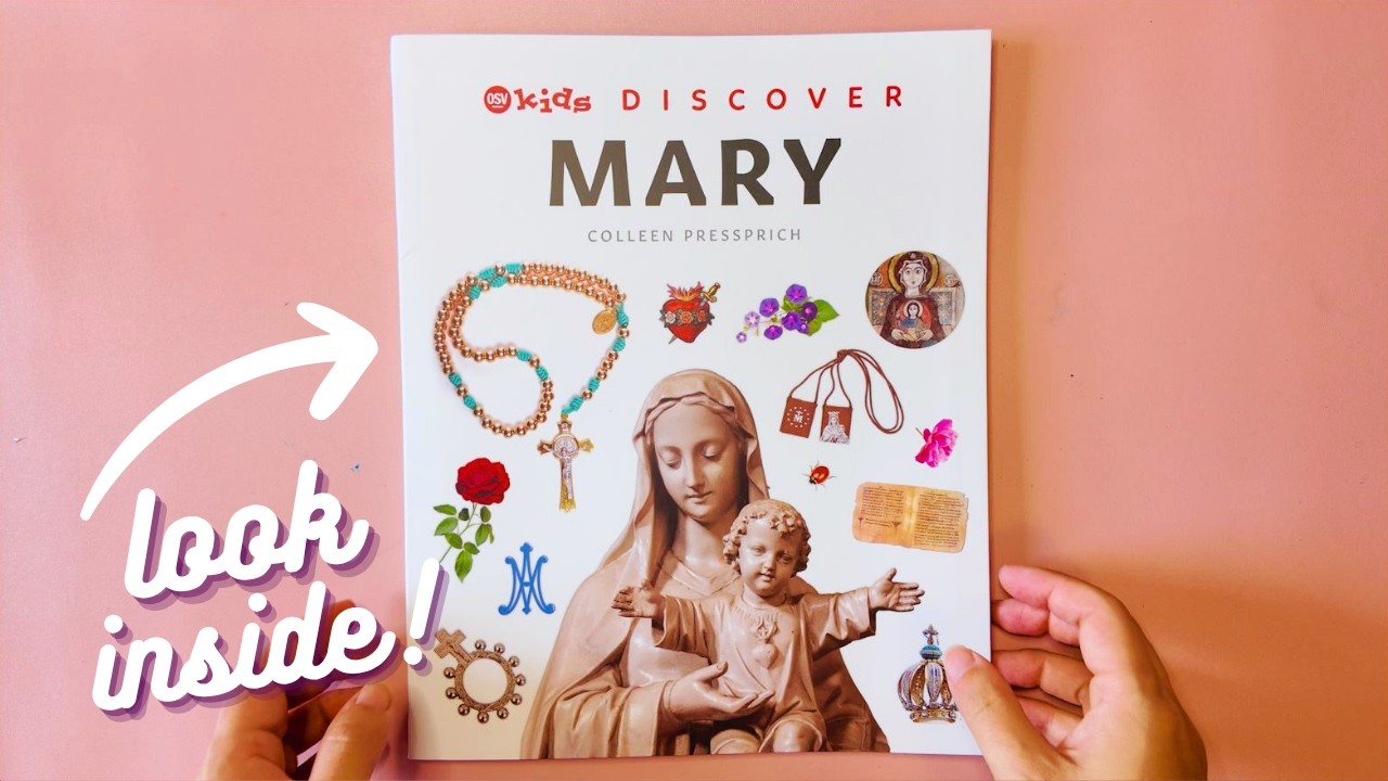 A New Book for Catholic Kids! | A Look Inside OSV Kids Discover Mary by Colleen Pressprich