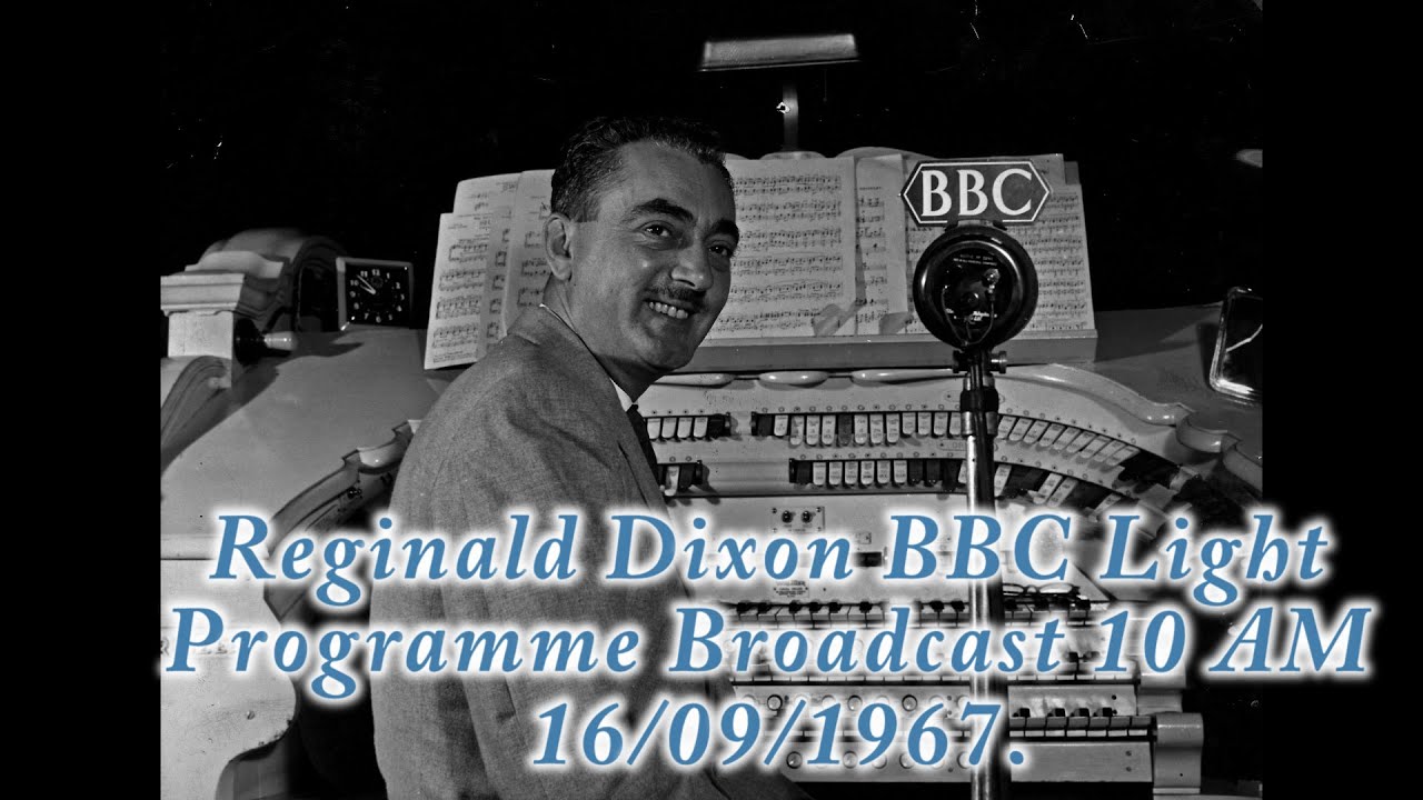 Reginald Dixon BBC Light Prog Broadcast 1967