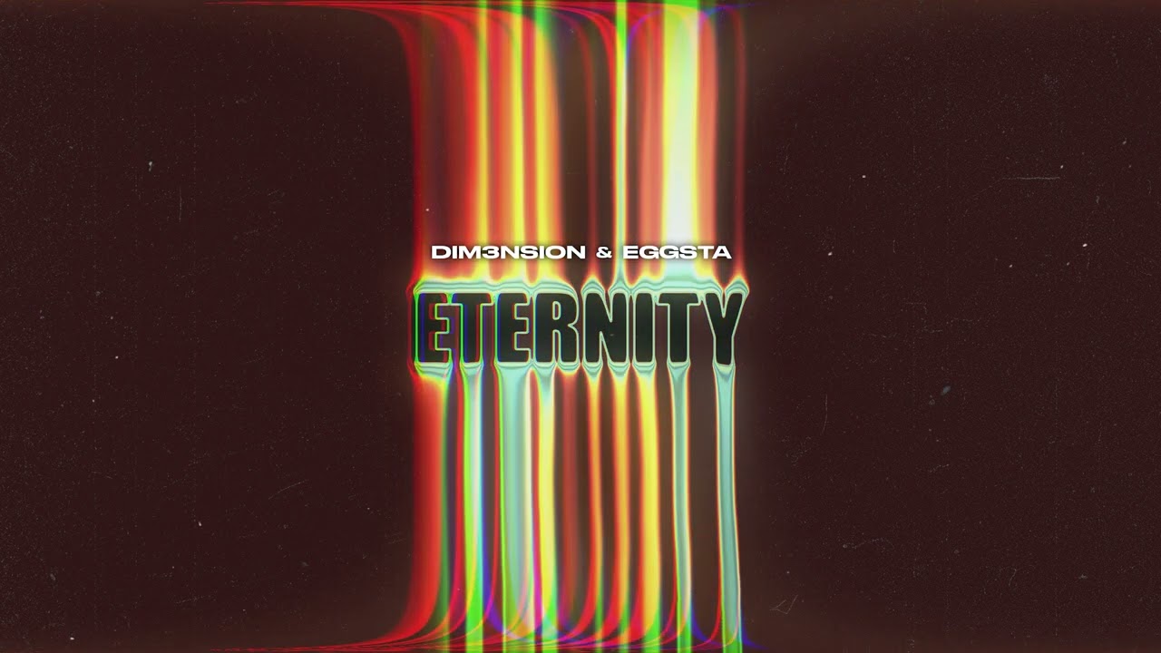 YouTube에서 DIM3NSION & EGGSTA - Eternity 보기 YouTube에서 DIM3NSION & EGGSTA - Eternity 보기