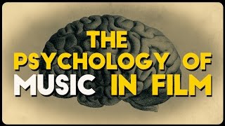 The Psychological Effect of Music in Film