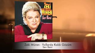 Zeki Müren - Yollarda Kaldı Gözüm