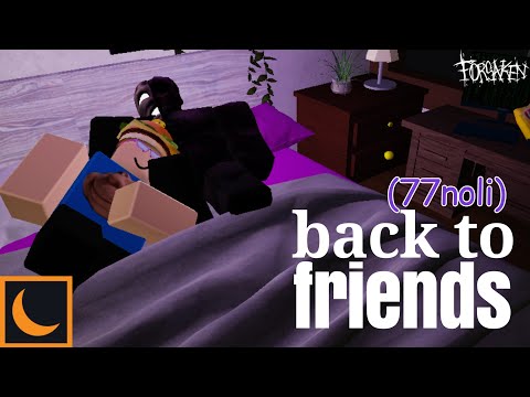 How could we go back being friends? — [77NOLI FORSAKEN ANIMATION]