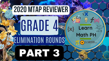 2020 MTAP Reviewer Grade 4 Part 3 out of 7 Math Challenge Elimination Rounds — Learn Math PH