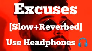 Excuses|Ap Dhillon|Concert Hall Effect|[Slow Reverbed|Song