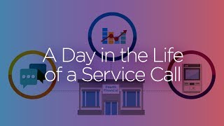 A Day in the Life of a Service Call - DN AllConnect Services℠