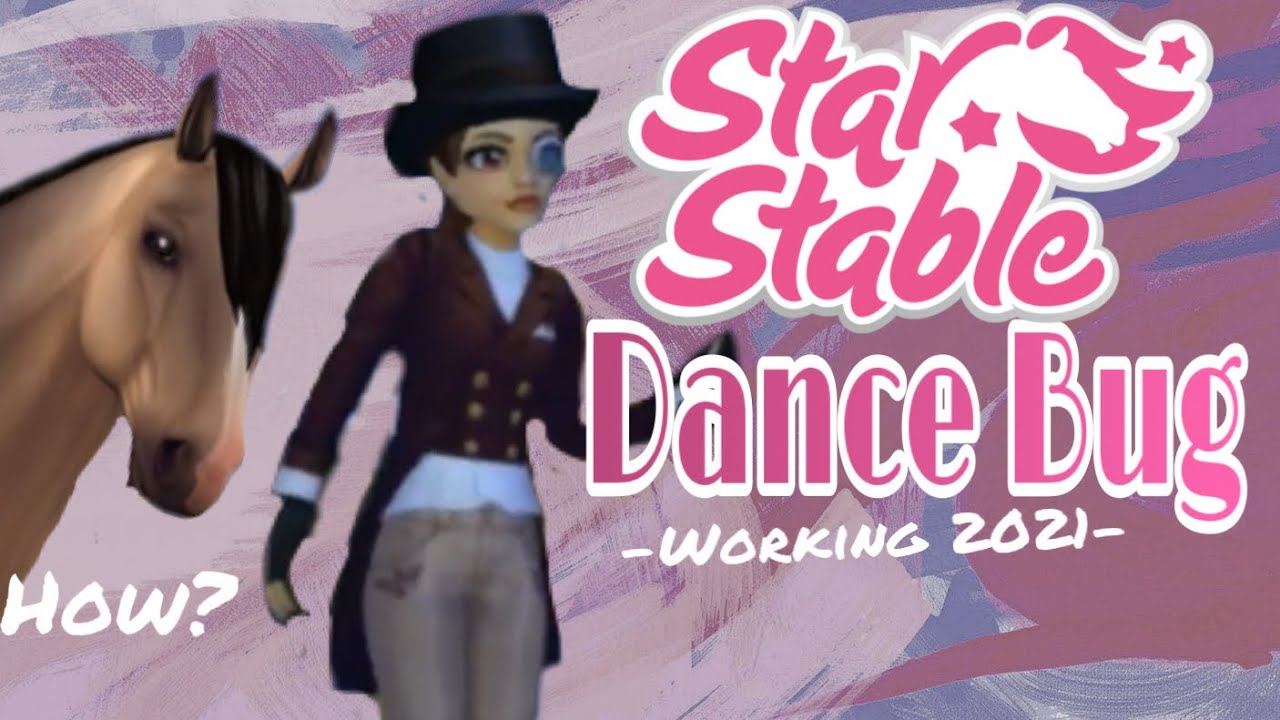 STAR STABLE DANCE BUG - 2021 [SSO] - YouTube