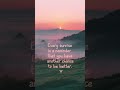 Every Sunrise Is a Reminder… Don’t Waste Your Life 🌅