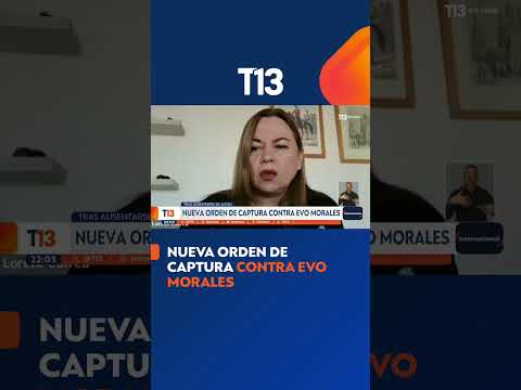 Nueva orden de captura contra Evo Morales