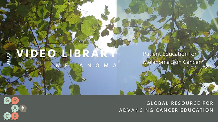 BRAF Mutated Melanoma - 2022 Program: Melanoma Video Library