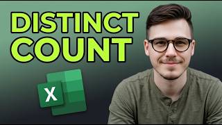 How to Get a Distinct Count of Unique Values in Excel [2026 Easy Guide]