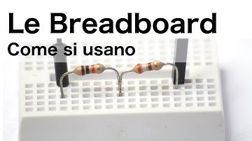 Come si usa una breadboard?