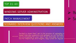 Windows Patch Management Scenario based Interview Questions and Answers | IT Job Preparation Part-4