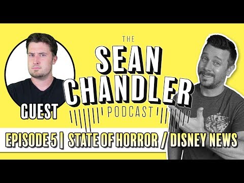 The Sean Chandler Podcast #05 | State of Horror / Indy 5 / Bob Iger (w/ Cody Lea