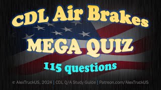 CDL Air Brakes 2024 | Questions and Answers | Mega Quiz 【115 Q/A】