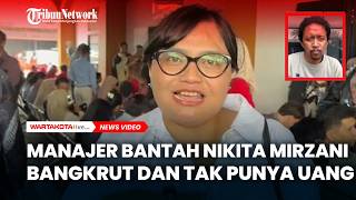 Manajer Bantah Nikita Mirzani Bangkrut Dan Tak Punya Uang Lagi Karena Masuk Penjara