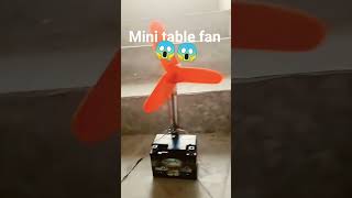 mini table fan agar 1 main ise banana sikhaunga k like a jaega to