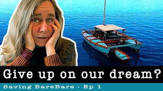 Give up on our dream?  Selling BareBare  Ep 1