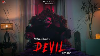 DEVIL (OFFICIAL MUSIC VIDEO) HINDI | HIP HOP | 2023 | RAHUL ARORA | HRITIK GUGNANI