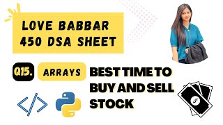 121. Best Time to Buy and Sell Stock | Love Babbar 450 DSA | Q 15 | Python | DSA | Saummya Singh