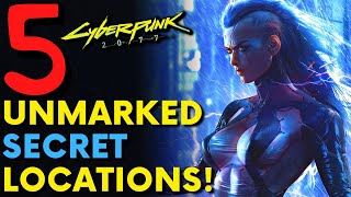 Cyberpunk 2077 - 5 Secret Locations! | Hidden Gems (Locations & Guide)