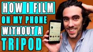 How I Record Video on My Phone Without a Tripod