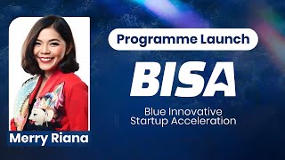 Keynote Speech by Merry Riana at Blue Innovative Startup Acceleration (BISA) Programme