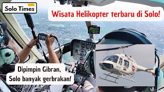 New! A Solo Helicopter Tour, Even Gibran Praises!