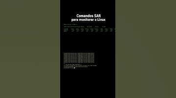 Monitorar o Linux com Comandos SAR |  #linux #terminal
